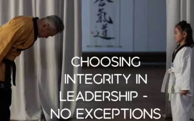 Choosing Integrity in Leadership – no exceptions