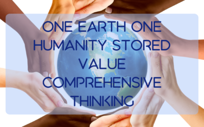 One Earth One Humanity Stored Value Comprehensive Thinking