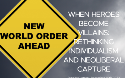 When Heroes Become Villains: Rethinking Individualism and Neoliberal Capture 🌍🚀