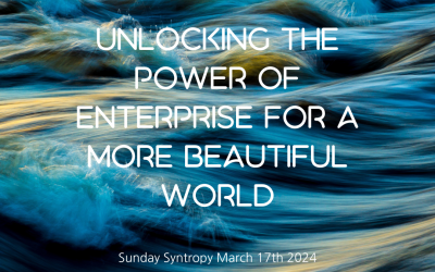 Unlocking the power of enterprise for a more beautiful world Part #3.