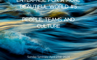 Unlocking the power of enterprise for a more beautiful world Part #5 People, teams and culture