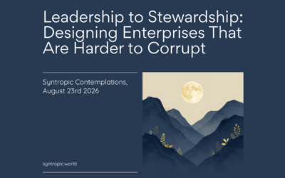 From Leadership to Stewardship: Designing Enterprises That Are Harder to Corrupt
